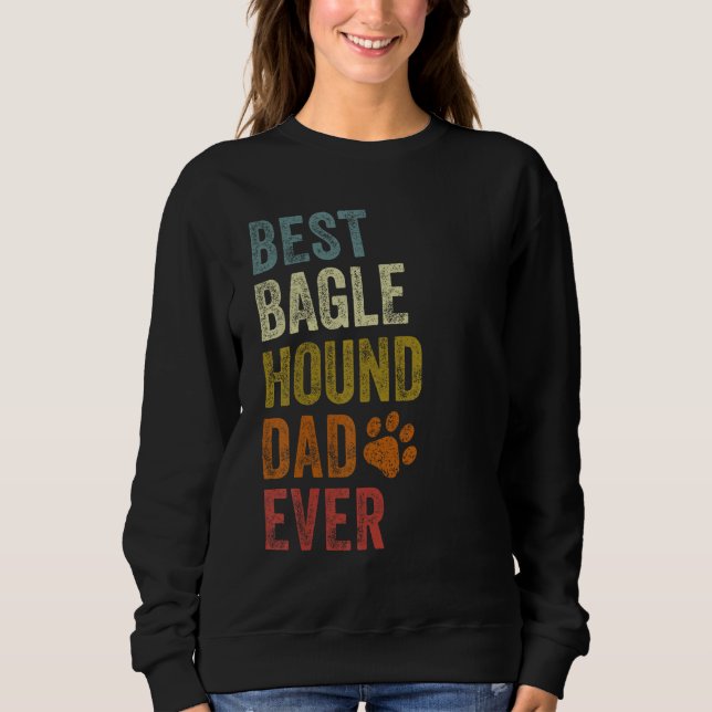 Retro Best Bagle Hound Dad Ever Dog Papa Father's  Sweatshirt (Vorderseite)