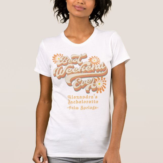 Retro Best Girl's Weekend Ever 70er Bachelorette T-Shirt (Vorderseite)