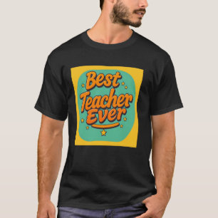 Retro Best Teacher Ever Lehrer Anerkennung Rücken T-Shirt