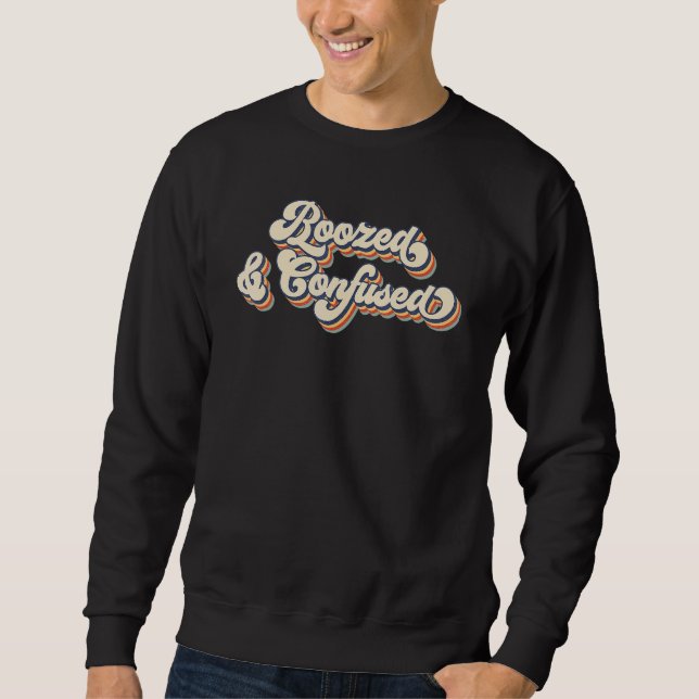 Retro Betrunken Und Verwirrt Junggesellinnenabschi Sweatshirt (Vorderseite)