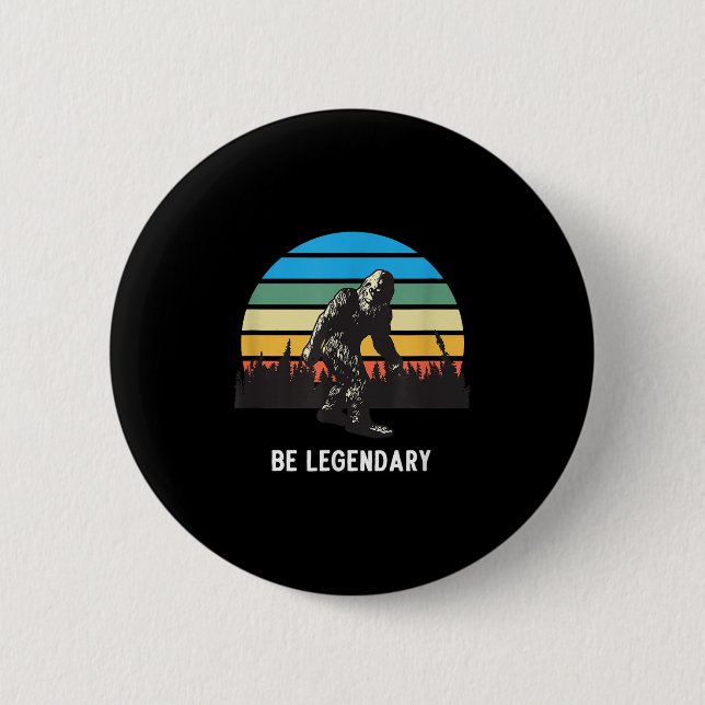 Retro Bigfoot Be Legendary Motivational  Button (Vorderseite)