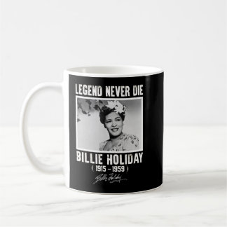 Retro Billie Holiday Signature Legature nie Die Kaffeetasse