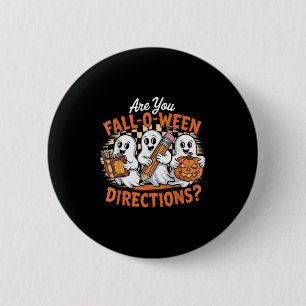 Retro Bist du Fall O Ween Richtungen Geist Hallowe Button