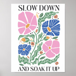 Retro-Blume-Poster - "Langsam runterfahren und auf Poster