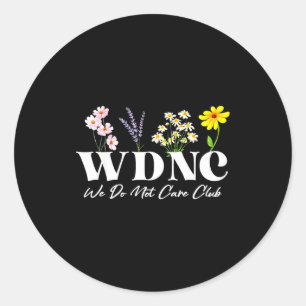 Retro-Blumen-Wdnc Wir Kümmern Uns Nicht Club Runder Aufkleber