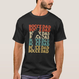 Retro Bocce Vater Vintag Bocce Ball Player Fan T-Shirt