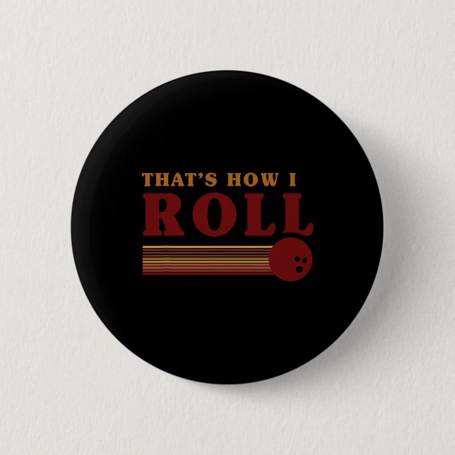 Retro Bowling So rolle ich T-Shirt  Button (Vorderseite)