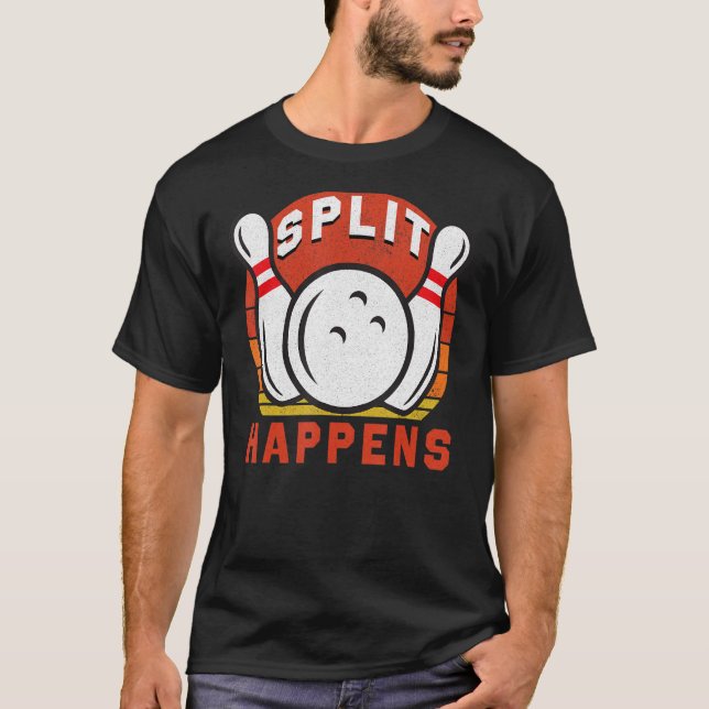 Retro Bowling Split Happens Bowling Redewendungen T-Shirt (Vorderseite)