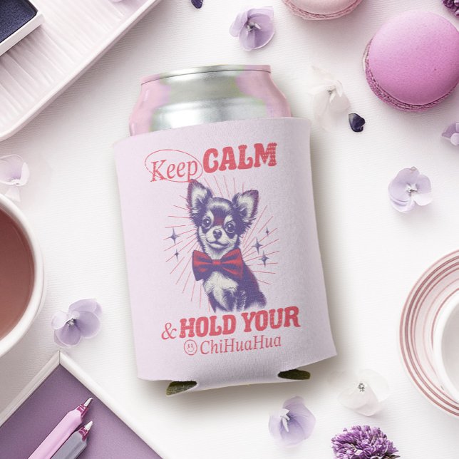Retro Bowtie Chihuahua Graphic - Calm Quote Behalt Dosenkühler (This funny design uses retro fonts and vintage-style graphics in bright pink typography.)