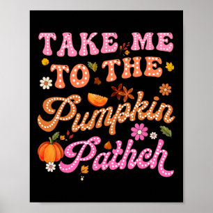 Retro bringen Sie mich zu den Blume des Pumpkappen Poster