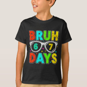 Retro Bruh 67 Tage Schulhumor Cooler Junge Sungles T-Shirt