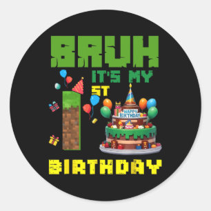 Retro Bruh Es ist mein 1. Geburtstag Pixel-Torte G Runder Aufkleber