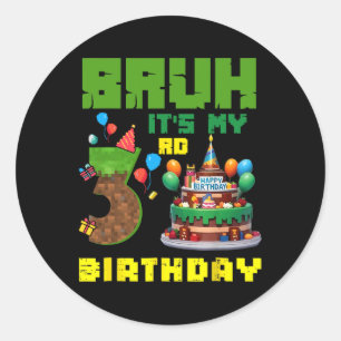 Retro Bruh Es Ist Mein 3. Geburtstag Pixel Kuchen  Runder Aufkleber