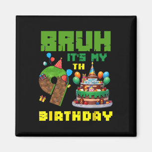 Retro Bruh Ich hab meinen 9. Geburtstag Pixel-Tort Magnet