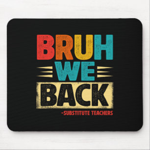 Retro Bruh Wir sind zurück Vertretungslehrer Lusti Mousepad