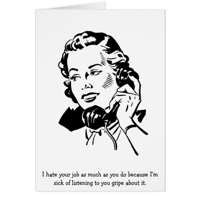 Retro Büro - ich hasse Ihre Arbeit, soviel wie, (Vorne)