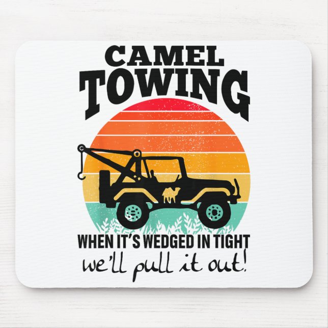 Retro Camel Towing Sarcastic Quotes Life Without M Mousepad (Vorne)