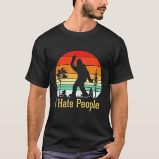 Retro Camping Bigfoot I Hate- T-Shirt