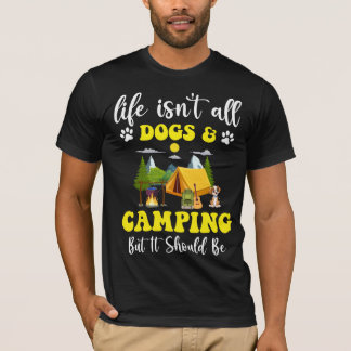 Retro Camping Life ist nicht alle Hunde und Campin T-Shirt