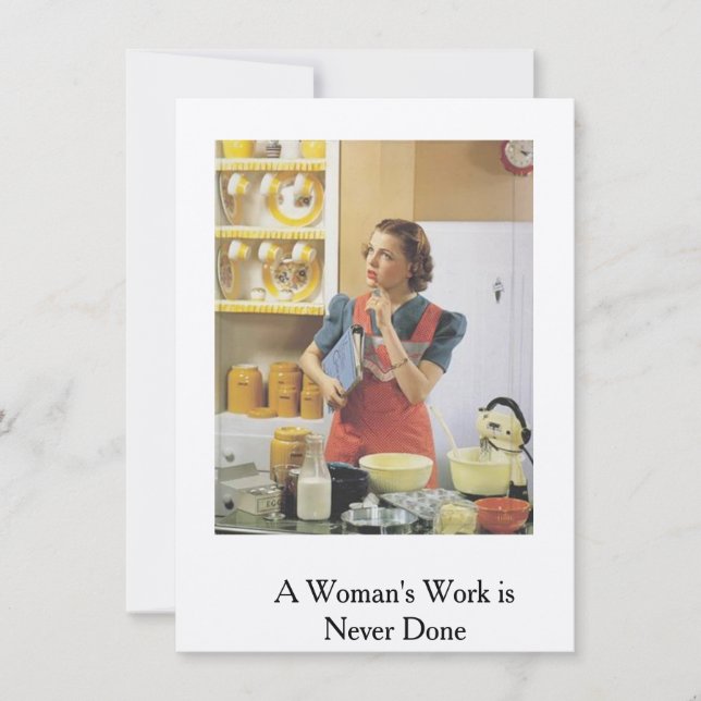Retro Card..Eine Frauenarbeit ist nie erledigt (Vorderseite)