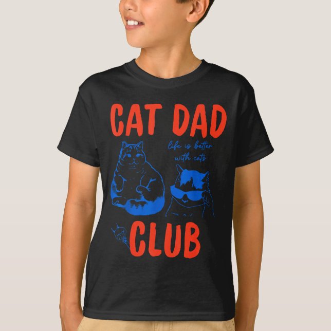 Retro Cat Dad Club Life Is Better With Cats Funny  T-Shirt (Vorderseite)