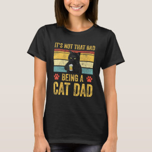 Retro Cat Vater Vintag, dass es nicht so schlecht  T-Shirt