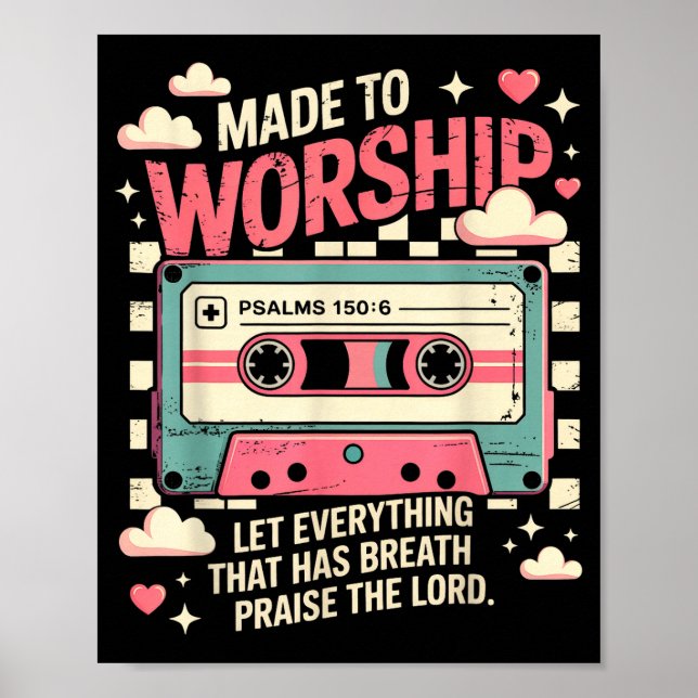 Retro Cette Made To Worship Psalms 150_6 Christian Poster (Vorne)