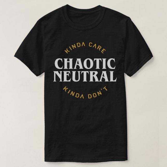 Retro Chaotic Neutral Meme Master Quotes T-Shirt (Design vorne)
