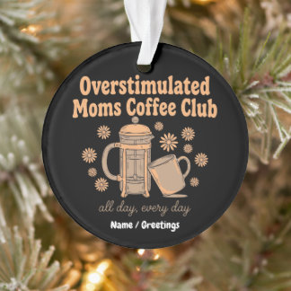 Retro-Club Grafik für überstimulierte Mütter und K Ornament