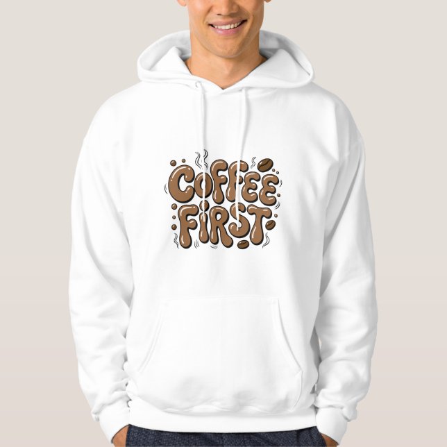Retro "Coffee First" Coffee Lover Hoodie (Vorderseite)
