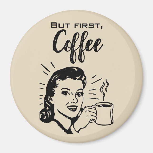 Retro Coffee First Magnet (Vorne)