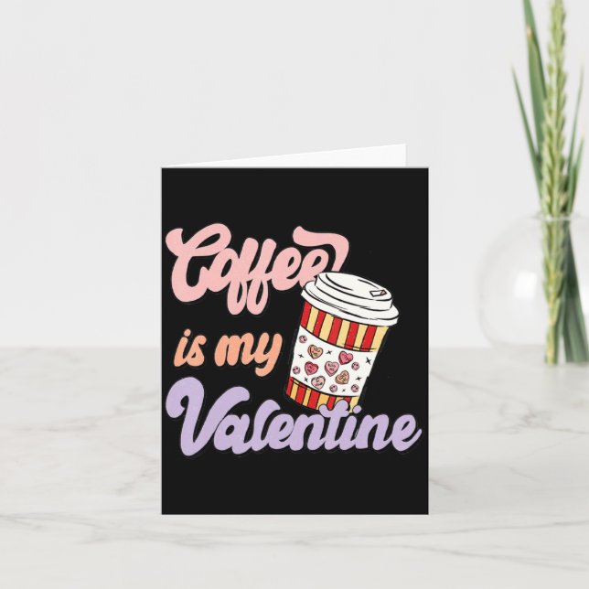 Retro Coffee Is My Valentine Latte Women Girls Cof Karte (Vorderseite)