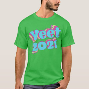 Retro Colorful Yeet 2021 T-Shirt