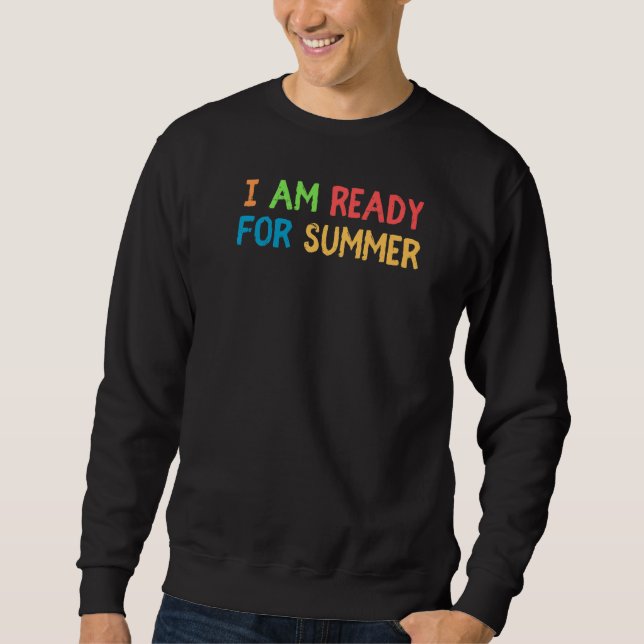 Retro Cool bin ich bereit für Sommer Grafik Sweatshirt (Vorderseite)