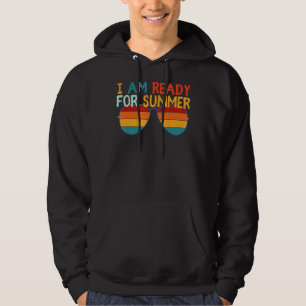 Retro Cool, ich bin bereit für Sommersonnenbrille Hoodie