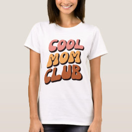 Retro Coole Mama Club T-Shirt