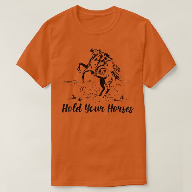 Retro Cowboy Rodeo Vater Halten Sie Ihre Pferde We T-Shirt (Design vorne)