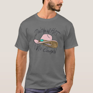 Retro Cowgirl Hut ist nicht alles, ohne Cowgirl We T-Shirt