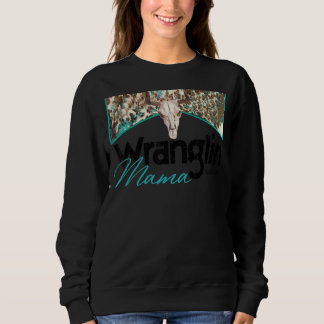 Retro Cowhide Bull Skull Wrangling Mama Western Co Sweatshirt