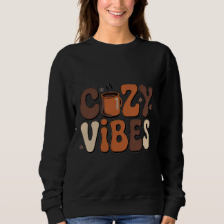 Retro Cozy Vibes Winter Groovy Typography T-Shirt Sweatshirt