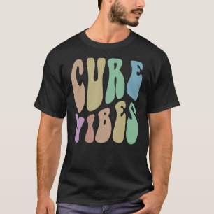 Retro CURE VIBES Wellness Spaß Gesundheit Groovy 6 T-Shirt