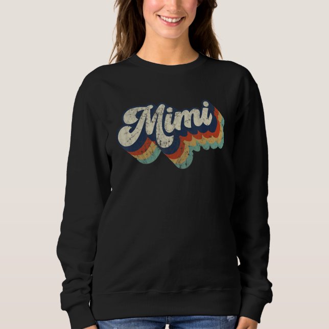 Retro Cute Mimi for Grandma Best Mimi Ever Mother' Sweatshirt (Vorderseite)