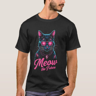Retro Cyber Punk Katze Glow Meow Die Zukunft Cool  T-Shirt