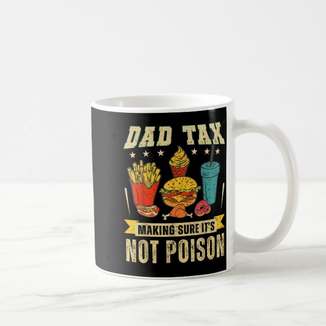 Retro Dad Tax Making Sure It's Not Ison Funny Fath Kaffeetasse (Rechts)