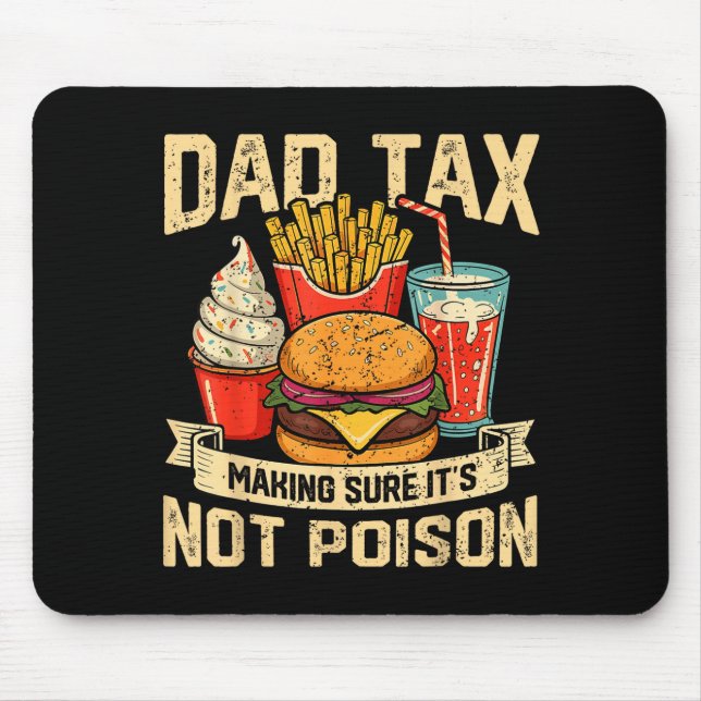 Retro Dad Tax Making Sure It's Not Ison Funny Fath Mousepad (Vorne)