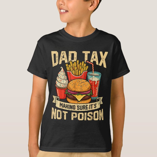 Retro Dad Tax Making Sure It's Not Ison Funny Fath T-Shirt (Vorderseite)