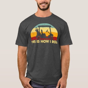 Retro Das ist, wie ich Golf zu Funny Golf Sprichwo T-Shirt