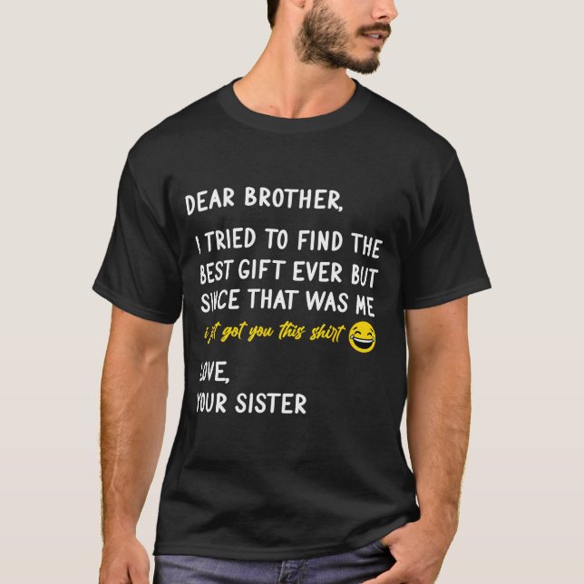 Retro Dear Brother I Tried To Find The  T-Shirt (Vorderseite)