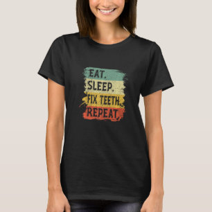 Retro Dentistry Hygienist Doctor esset Sleep Fix T T-Shirt
