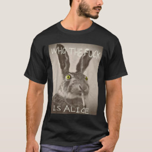 Retro, der F_ck ist Alice Funny Rabbit T-Shirt
